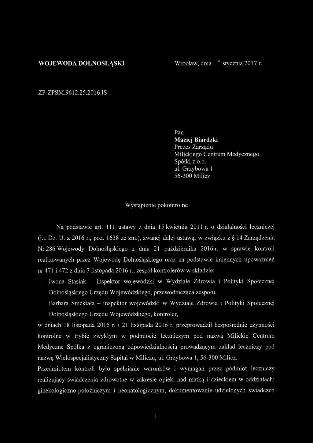 ), zwanej dalej ustawą, w związku z 14 Zarządzenia Nr 286 Wojewody Dolnośląskiego z dnia 21 października 2016 r.