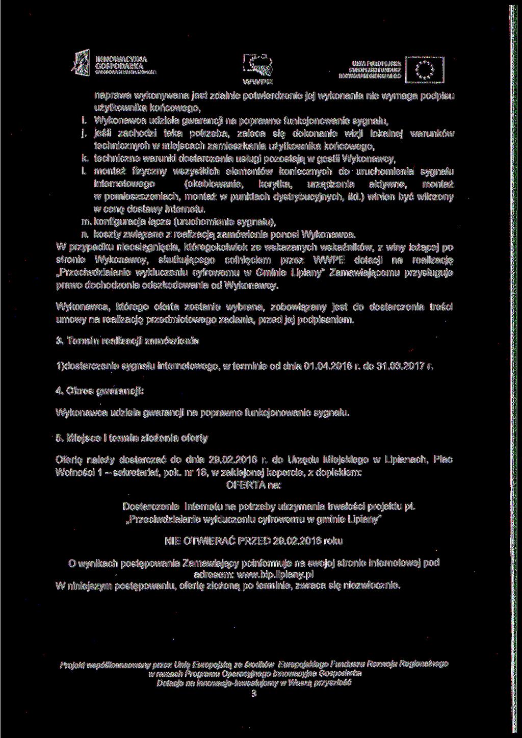 GONS?ODAARKAA ""C L - UN.A EUROPEJSKA naprawa wykonywana jest zdalnie potwierdzenie jej wykonania nie wymaga podpisu użytkownika końcowego, i.