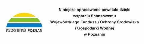 PROGNOZA ODDZIAŁYWANIA NA ŚRODOWISKO PROGRAMU OCHRONY ŚRODOWISKA DLA POWIATU ŚREMSKIEGO NA LATA 2017-2020 Z PERSPEKTYWĄ NA LATA 2021-2024 ZAMAWIAJĄCY: Powiat Śremski ul.