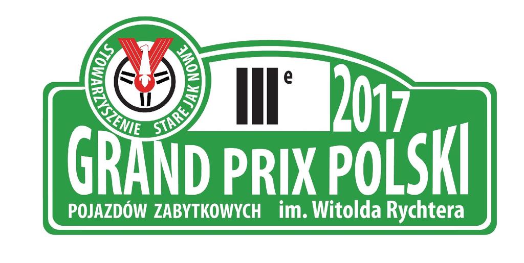 REGULAMIN III GRAND PRIX POLSKI POJAZDÓW ZABYTKOWYCH im.