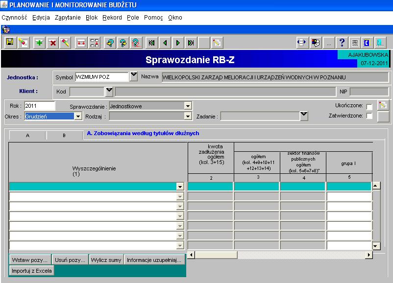 10. Sprawozdanie Rb Z 1) Sprawozdanie jednostkowe Rb-Z tworzymy poprzez wybranie z listy rozwijanej odpowiedniego arkusza sprawozdawczego (str.6 niniejszej Instrukcji).