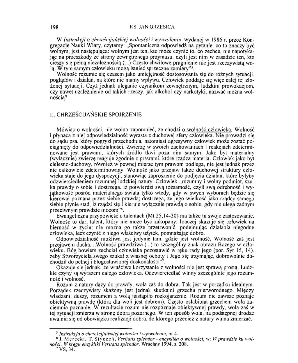 198 KS. JAN GRZESICA W Instrukcji o chrześcijańskiej wolności i wyzwoleniu, wydanej w 1986 r.