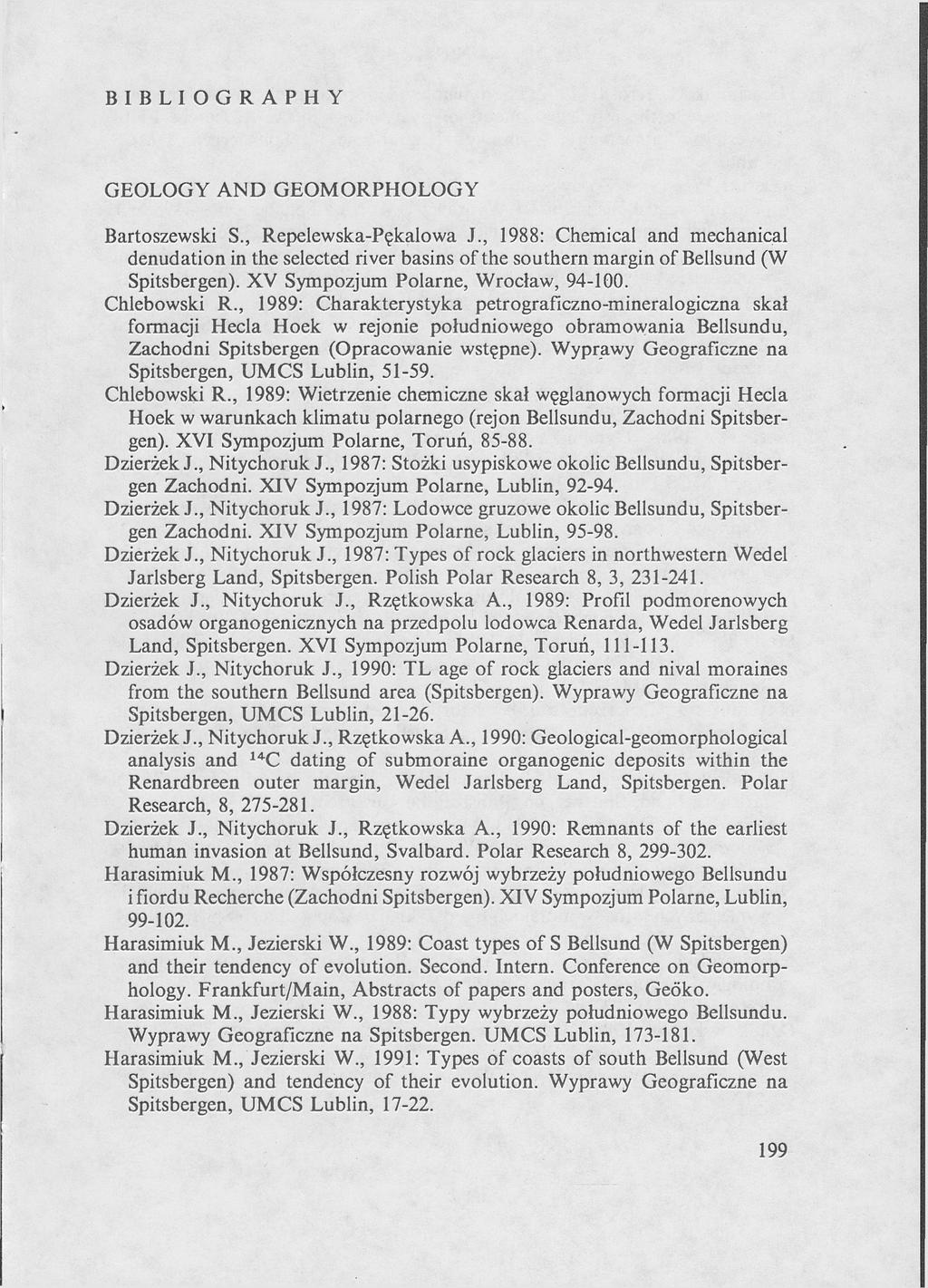 BIBLIOGRAPHY GEOLOGY AND GEOMORPHOLOGY Bartoszewski S., Repelewska-Pękalowa J.