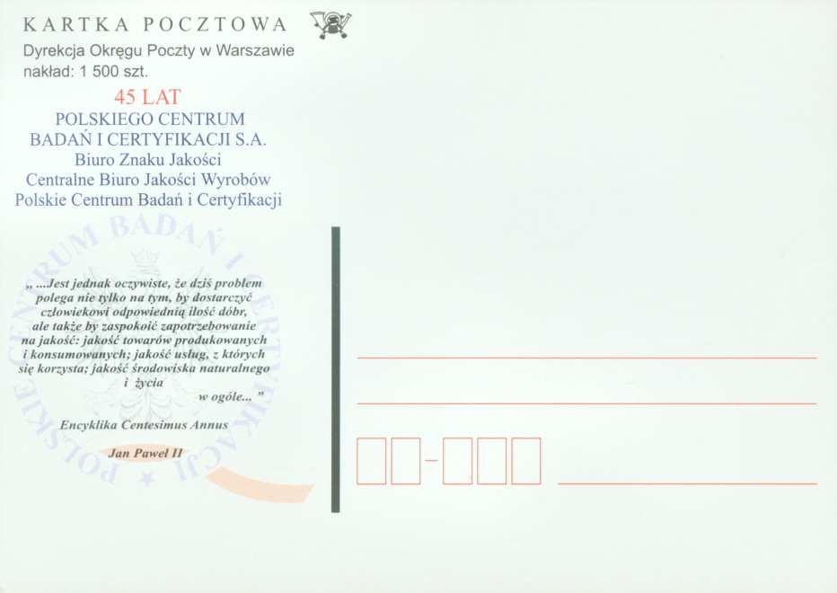 ROK USTANOWIENIA 1558 proj. A. Ratajczak. Dyrekcja Okręgu Poczty w Warszawie. nakład 1500 szt. KARTKA POCZTOWA. 45 LAT POLSKIEGO CENTRUM BADAŃ I CERTYFIKACJI S.