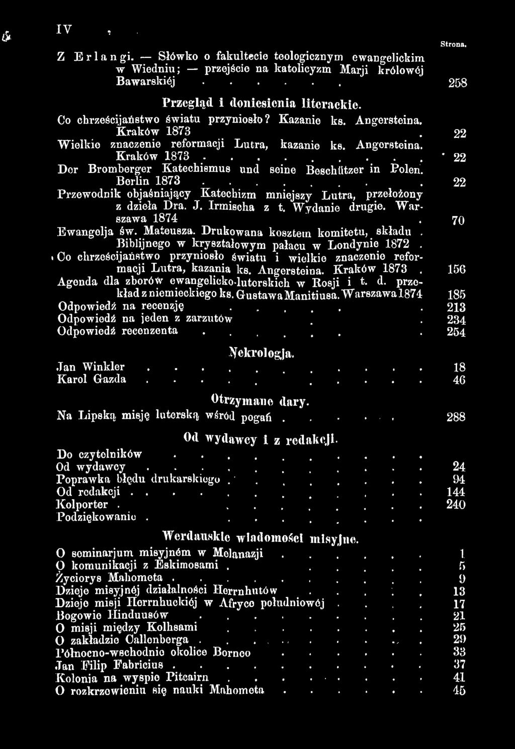 Agenda dla zborów owangelicko-lutorskich w Rosji i t. d. przekład z niemieckiego ks. Gustawa M anitiusa. W arszaw a 1874 Odpowiedź na recenzję... Odpowiedź na jeden z zarzutów.