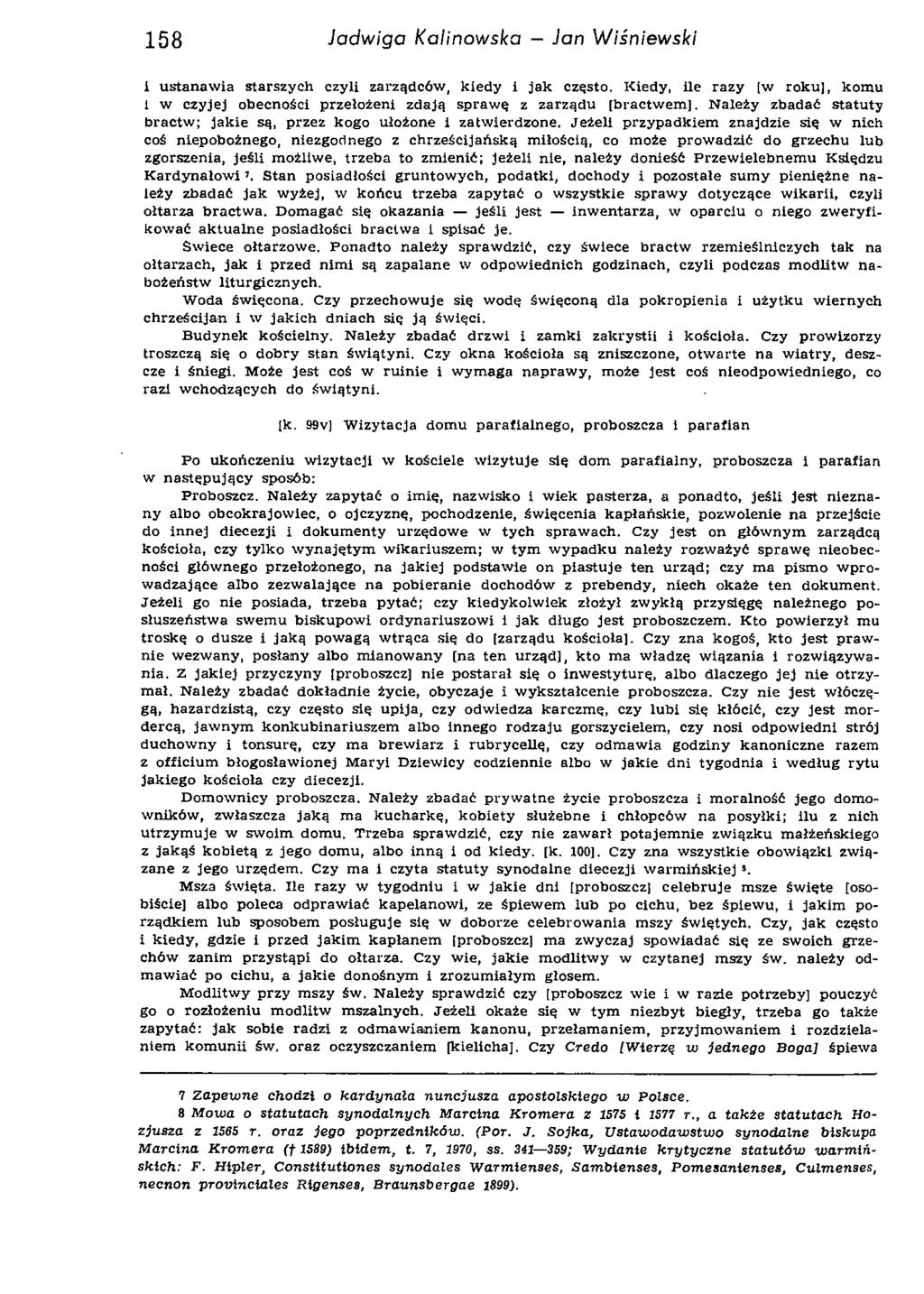 158 Jadwiga Kalinowska Jan Wiśniewski i u s ta n a w ia s ta rs z y c h cz y li z a rz ą d c ó w, k ie d y i j a k c z ę sto.