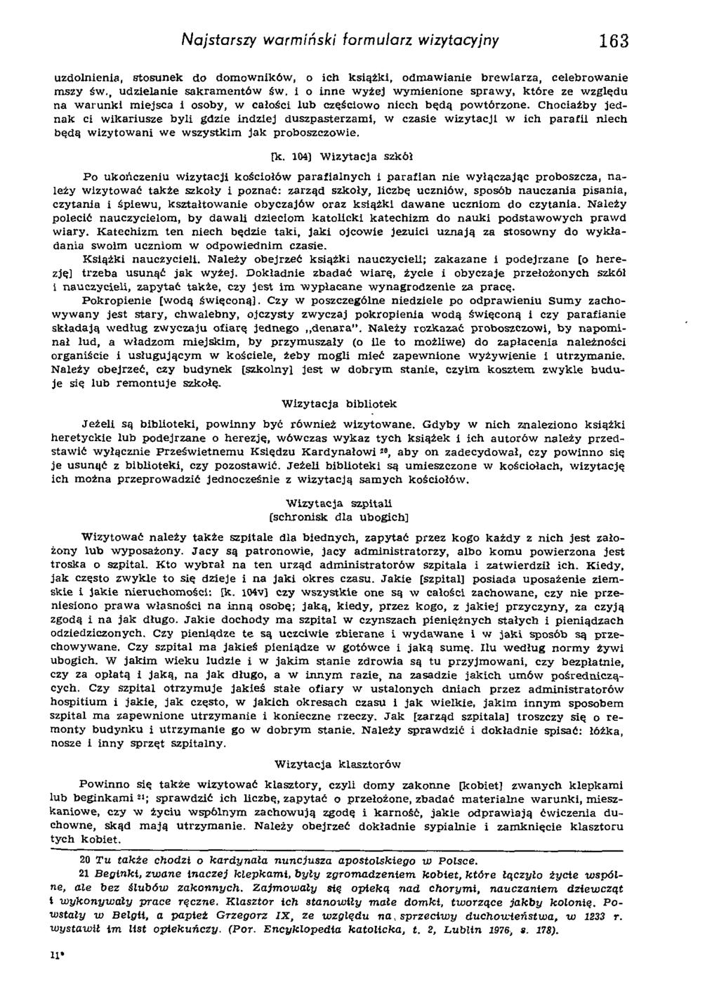 Najstarszy warmiński formularz wizytacyjny 163 u z d o ln ie n ia, s to s u n e k d o d o m o w n ik ó w, o ic h k s ią ż k i, o d m a w ia n ie b r e w ia r z a, c e le b ro w a n ie m sz y św.