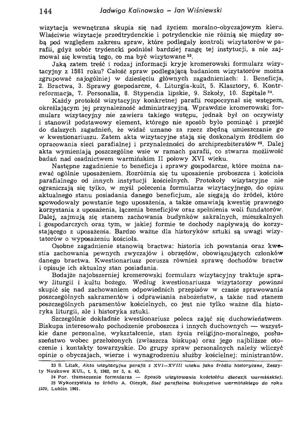 144 Jadwiga Kalinowska - Jan Wiśniewski wizytacja wewnętrzna skupia się nad życiem moralno-obyczajowym kleru.