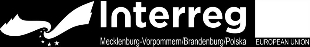 Jest on przygotowywany i wydawany przy wsparciu z Europejskiego Funduszu Rozwoju Regionalnego. Kontakt Wspólny Sekretariat Interreg V A Ernst-Thälmann-Str. 4 D - 17321 Löcknitz Tel.