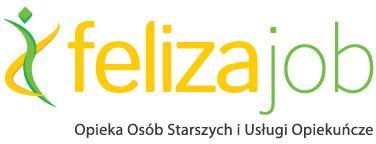 34 Izabela Felisiak Felizajob Opieka Osób Starszych ul. Starzyńskiego 1/4c 76-200 Słupsk tel. 59/72 42 813 kom.