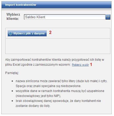 Import kontrahentów z pliku Excel Opcja ta jest dostępna gdy nie ma możliwości importu kontrahentów z programu księgowego, w którym jest obsługiwany wybrana firma.