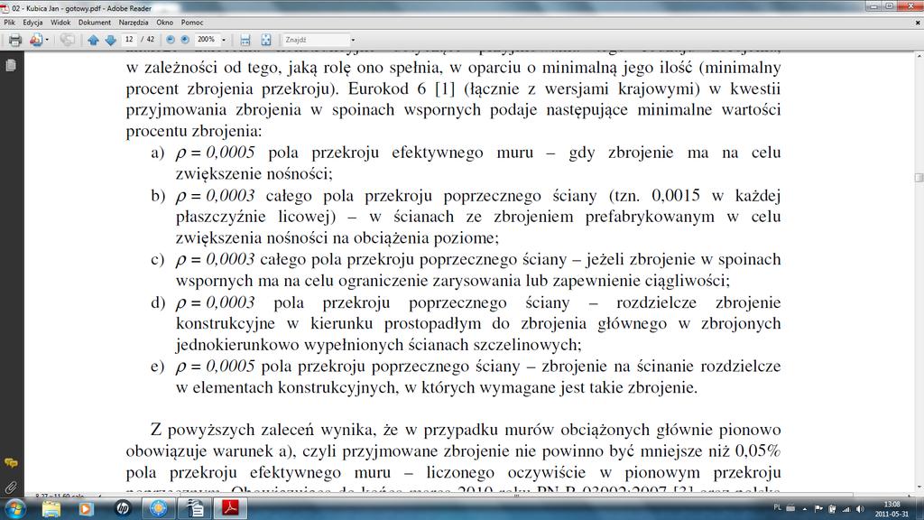 Minimalny procent zbrojenia w konstrukcjach murowych: Minimalne wartości zbrojenia wg EC6: Dla elementów obciążonych głównie pionowo