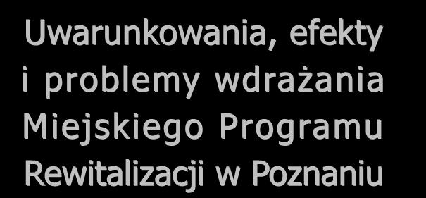 II KONGRES REWITALIZACJI MIAST POLSKICH K R A K Ó W, 1 2 1 4 W R Z E