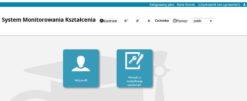 17. Ekra tro hę po igo ze i zosta ie y zalogowa i jako użytkownik ez uprawnień. Musimy dopiero o ie wystąpić klikają iko ę W ioski o odyfikację upraw ień 18.