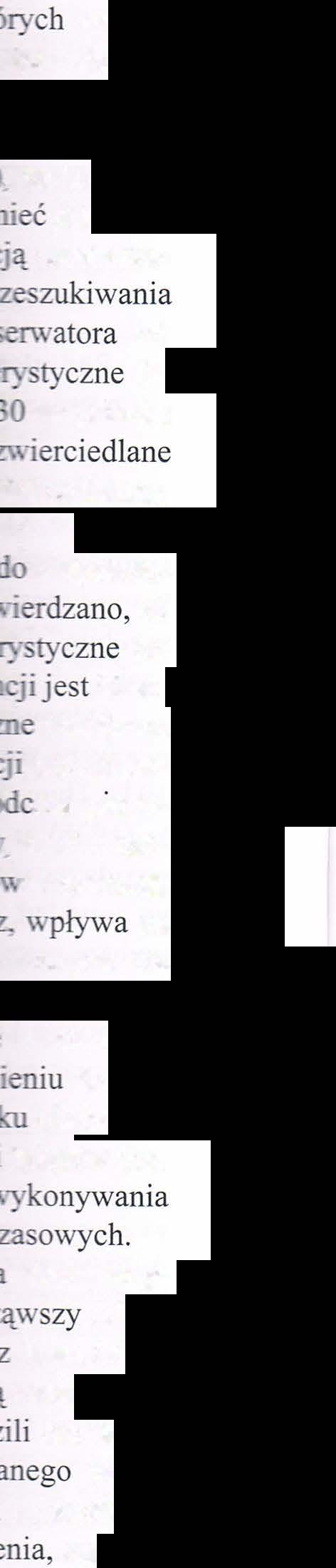 Oznacza to, że ruch gałek ocznych jest mocnym wskaźnikiem wyższego procesu poznawczego i - mówiąc metaforycznie- może być traktowany jako " okno umysłu " (mind's eye).