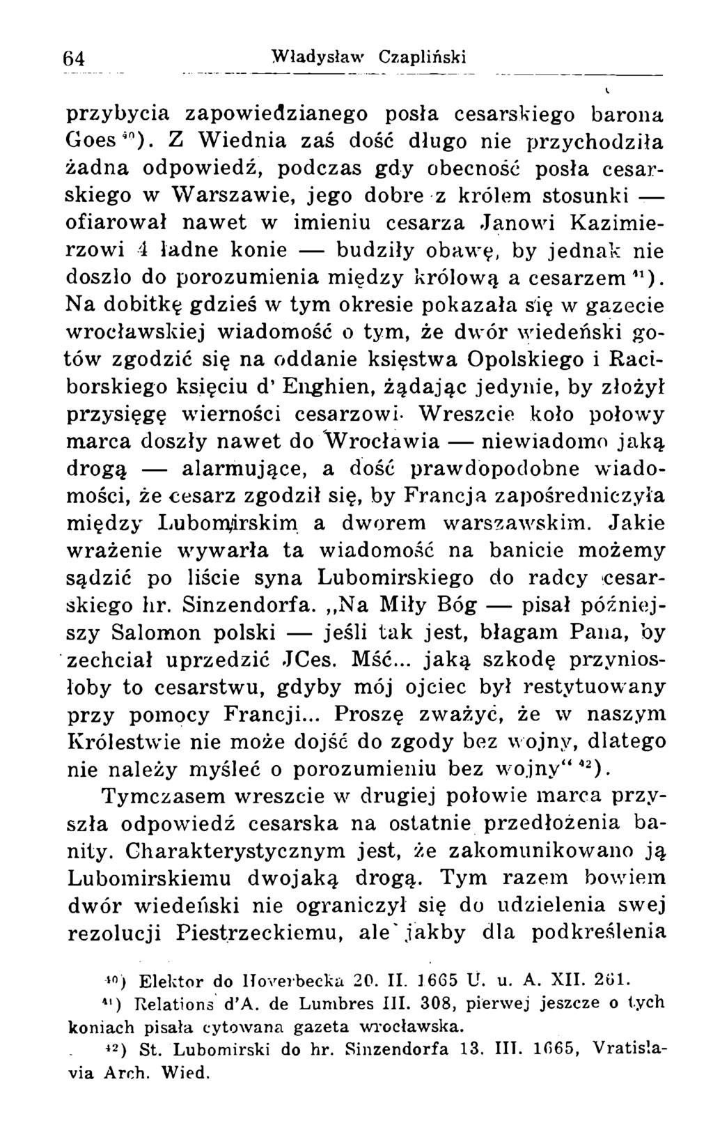 przybycia zapowiedzianego posła cesarskiego barona Goes40).