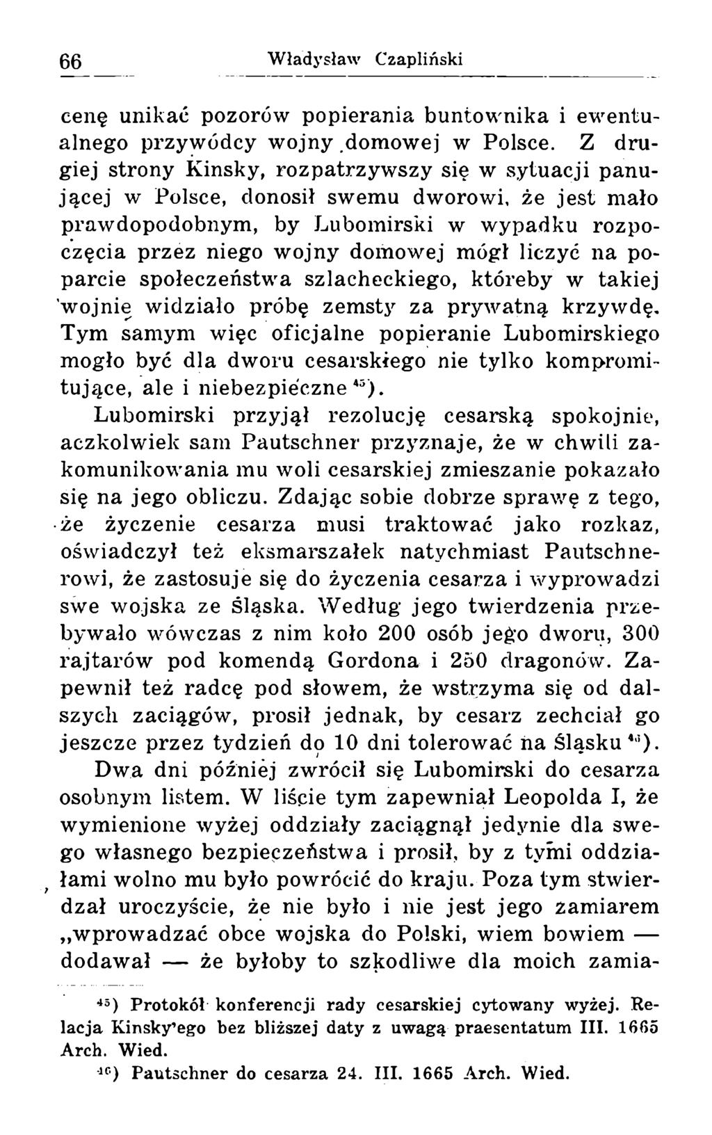 cenę unikać pozorów popierania buntownika i ewentualnego przywódcy wojny.domowej w Polsce.