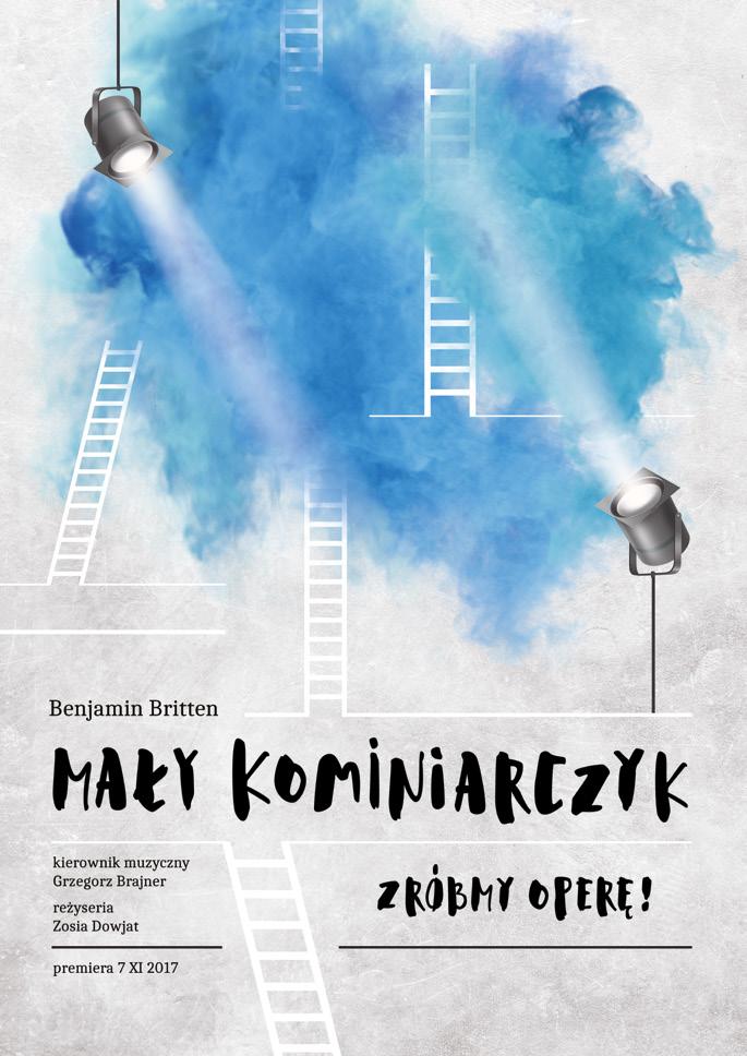 07.11.2017 / WTOREK / 17.00 / PREMIERA kat. VI Benjamin Britten MAŁY KOMINIARCZYK. Zróbmy operę!