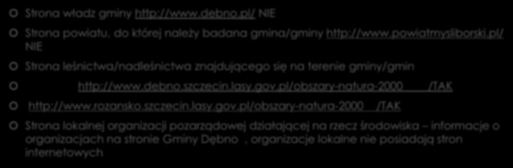 Czy w wymienionych poniżej źródłach można znaleźć informację o funkcjonowaniu gminy na badanym obszarze Natura 2000? (tak/ nie/ nie dotyczy).