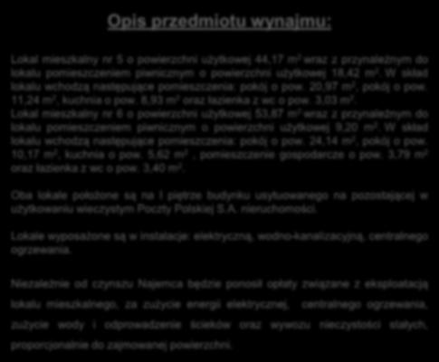 W skład lokalu wchodzą następujące pomieszczenia: pokój o pow. 20,97 m 2, pokój o pow.