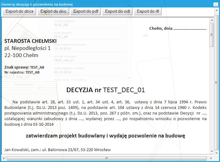 Użytkownik wyszukuje decyzję według wybranych kryteriów wyszukiwania lub wybiera w oknie mapy narzędziem identyfikacji.