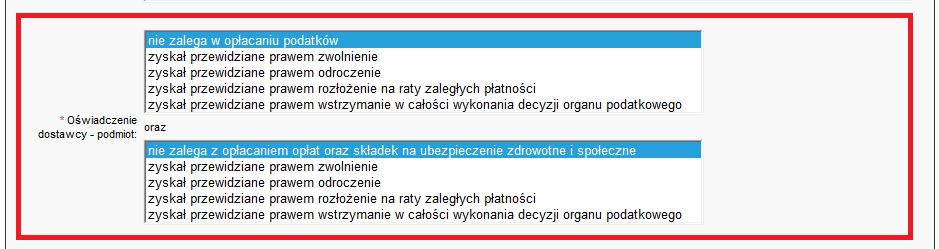 W następnej kolejności należy wypełnić pola, wg dokumentu Oświadczenie Dostawcy wzór nr 1. Oba pola stanowią listę WIELOKROTNEGO wyboru.