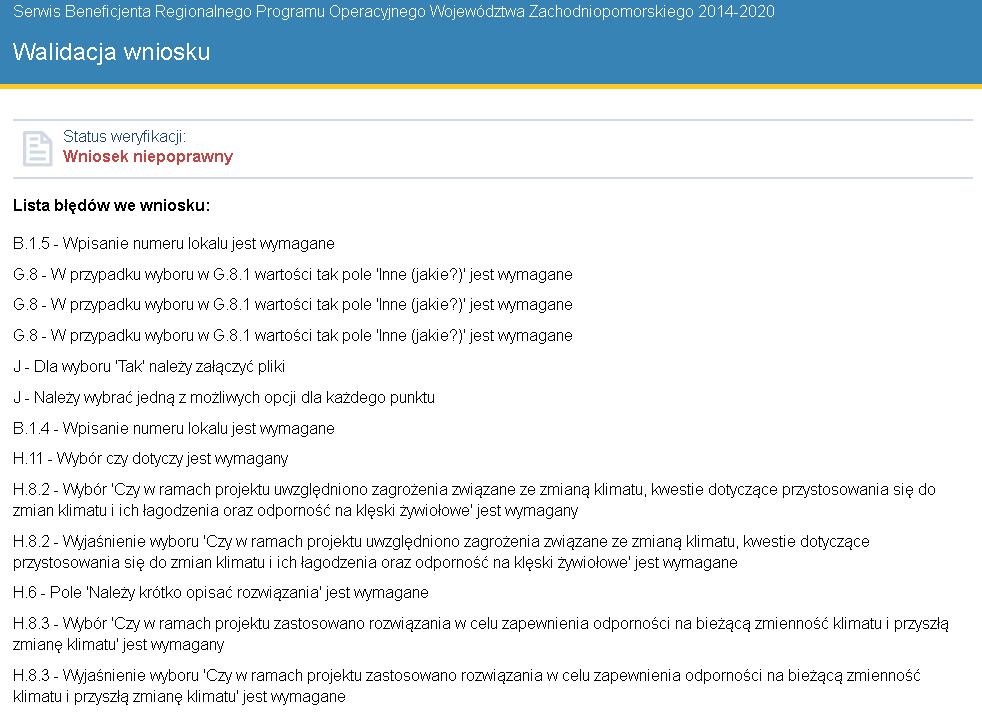 2. Wskazane na liście błędy walidacji należy skorygować. 3. Po poprawieniu błędów należy ponownie zwalidować wniosek. 4.