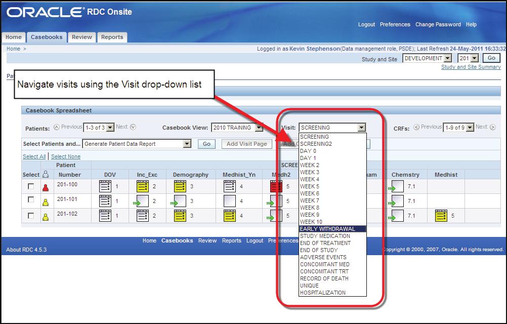 Nawigacja w obrębie wizyt W celu wyświetlenia karty CRF dla konkretnej wizyty wybierz typ wizyty z listy rozwijalnej Visit (Wizyta) znajdującej się po prawej stronie, u góry arkusza Casebook