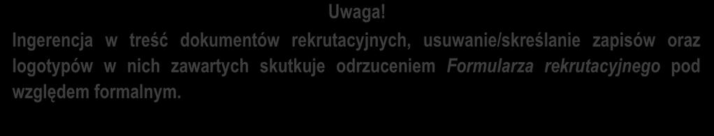 właściwego dla miejsca zamieszkania Kandydata o pozostawaniu w rejestrze bezrobotnych aktualne na dzień złożenia Formularza Rekrutacyjnego (jeden egzemplarz w oryginale, drugi egzemplarz w formie