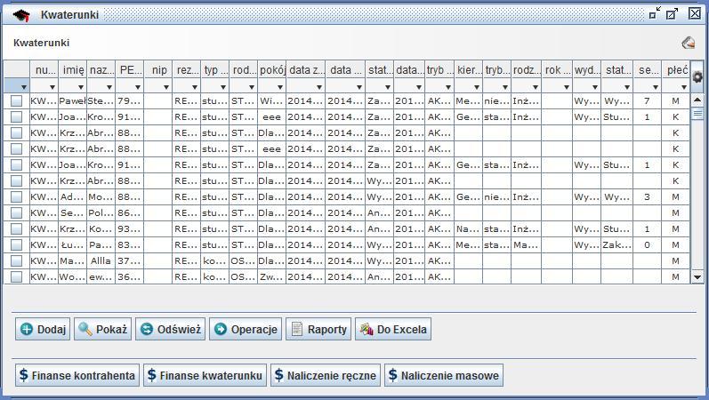 1.3 Kwaterunki Aby móc przeglądać kwaterunki należy otworzyć odpowiednie okno [moduł: Dom studenta/zakładka Kwaterunki].