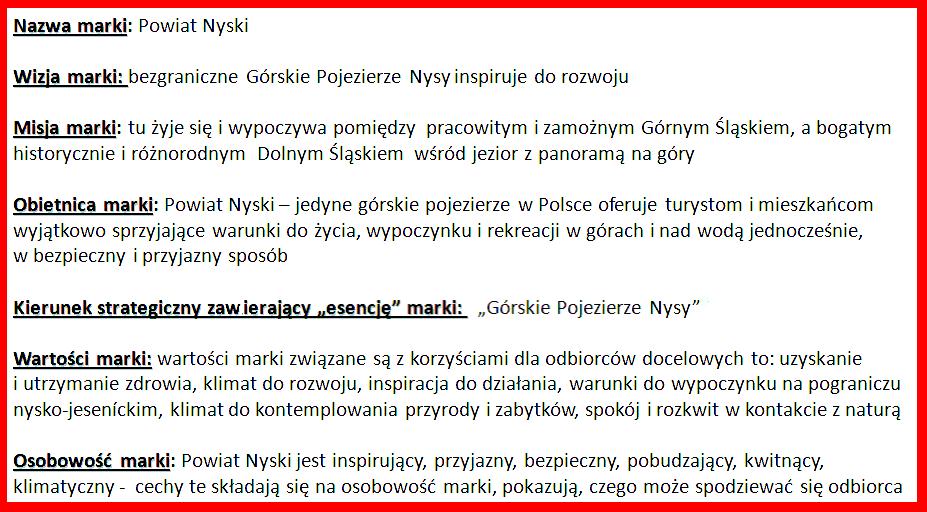 Rysunek 20: Cechy wizerunkowe kierunku Górskie Pojezierze Nysy Źródło: Opracowanie własne 2ba szkolenia i doradztwo strategiczne Cechy niepożądane i niewskazane, stanowiące zagrożenie dla wizerunku