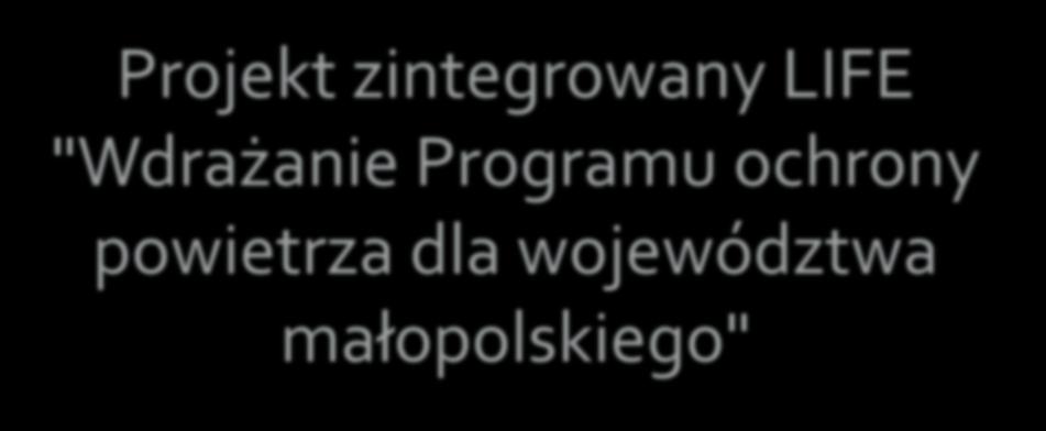 Projekt zintegrowany LIFE