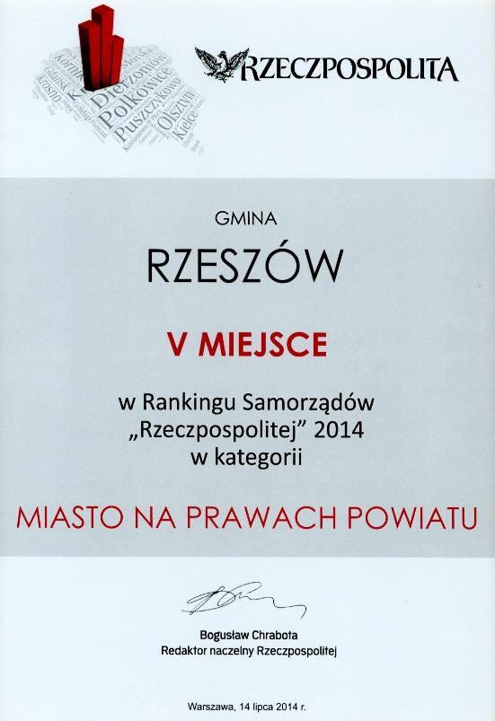 RZESZÓW W WYBRANYCH KONKURSACH I RANKINGACH W 10. edycji Rankingu Samorządów Rzeczpospolitej Rzeszów zajął 5 lokatę.