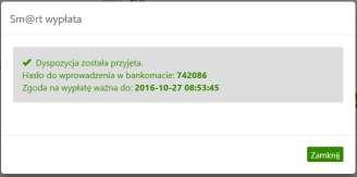 wybierasz czy kod wypłaty będzie: wysłany na podany przez ciebie numer telefonu (Wyślij SMS), w takim przypadku zostaje wysłana wiadomość o treści: Smart wypłata ważna do 2016-10-29 15:06:52.