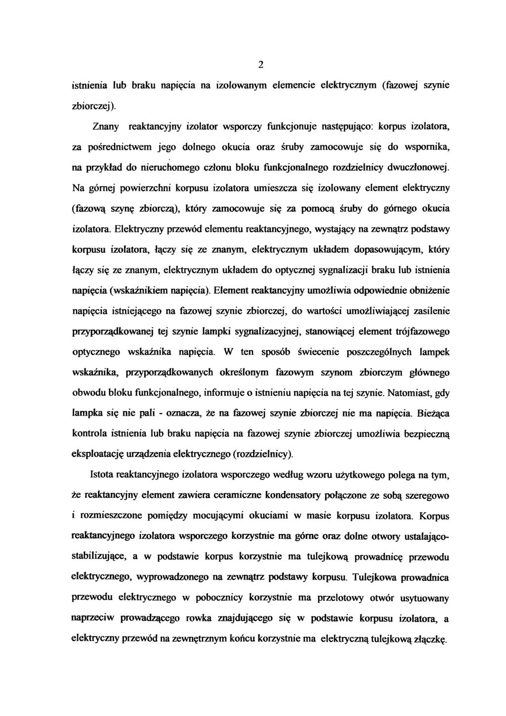 2 istnienia lub braku napięcia na izolowanym elemencie elektrycznym (fazowej szynie zbiorczej).