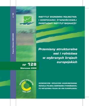Raporty Programu Wielolego -4 Konkurencyjność polskiej gospodarki żywnościowej w warunkach globalizacji i integracji europejskiej Program Wieloletni -4 jest realizowany przez igż-pib na mocy uchwały