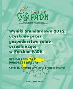 a stronie internetowej www.fadn dostępne są również wyniki standardowe i ich analiza dla poszczególnych regionów: Wyniki Standardowe 2 uzyskane przez gospodarstwa rolne uczestniczące w Polskim FAD.
