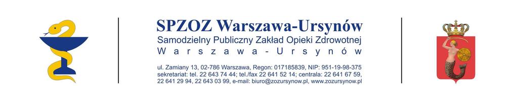 Warszawa, dnia 29.09.2014r. Nr sprawy SPZOZ.U.580/2014 ZAWIADOMIENIE Na podstawie art. 38 ust. 2 ustawy z dnia 29 stycznia 2004r -Prawo zamówień publicznych (Dz. U. z 2013 r., poz. 907, z późn. zm.