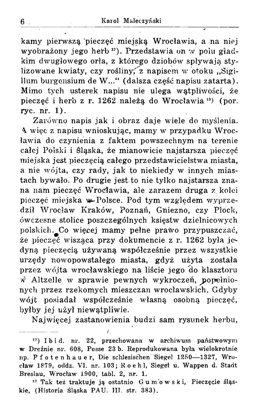 kamy pierwszą pieczęć miejską Wrocławia, a na niej wyobrażony jego hehb12).