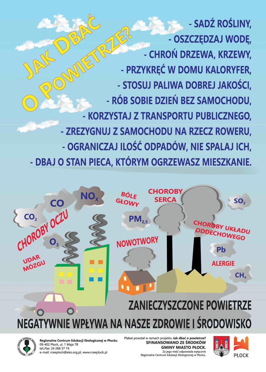 Rok 2016: "Wybierz zrównoważony styl życia dla ochrony powietrza" Rok 2015: "Z energią zmieńmy źródła".