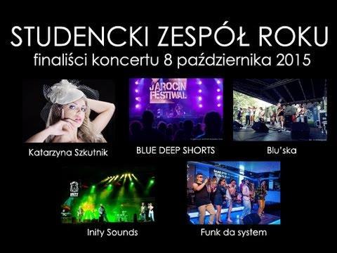 Studencki Zespół Roku: - Eliminacje Krajowe do przeglądu - Koncert finałowy na