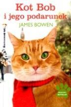 sygn. 929-051A/Z Kot Bob i jego podarunek / James Bowen.