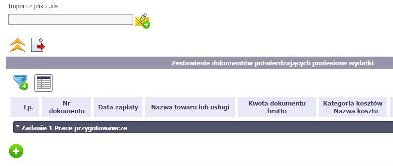 Rozpocznij wprowadzanie danych w zestawieniu dla wybranego zadania przewidzianego w projekcie i zapisanego w Twojej umowie, wybierając funkcję Dodaj Uzupełnienie pliku Zestawienia dokumentów poza