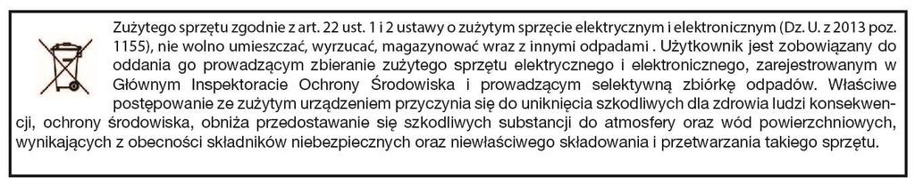 UWAGA: Informacje zawarte w niniejszej instrukcji mają charakter wyłącznie informacyjny i nie stanowią oferty handlowej w