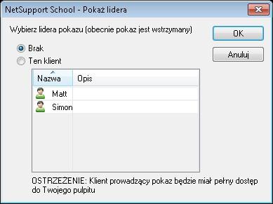 Pokaż Lidera Podczas gdy ekran Kontroli pokazywany jest klasie, może być właściwe przejęcie prezentacji przez Ucznia. W tym celu Kontrola może przypisać status Lidera pokazu wybranemu Uczniowi.