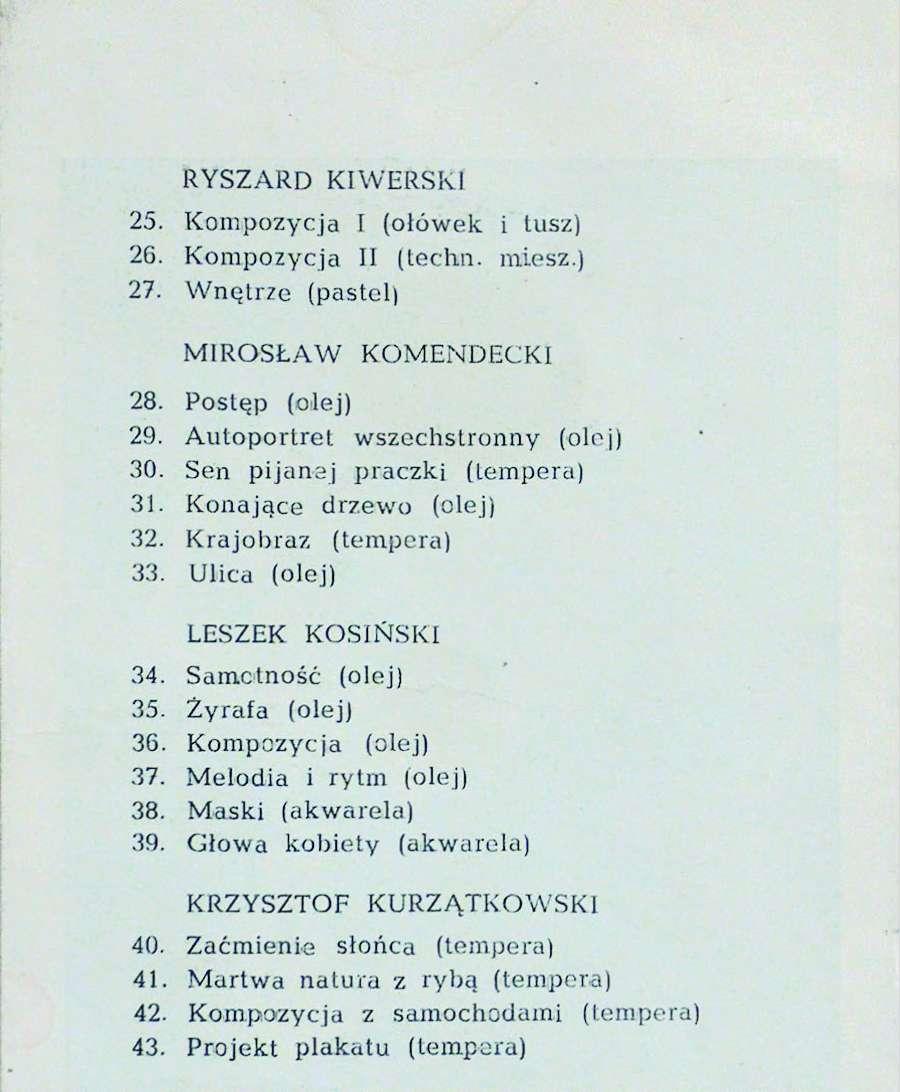 Sen pijanej praczki (tempera) 31. Konające drzewo (olej) 32. Krajobraz (tempera) 33.