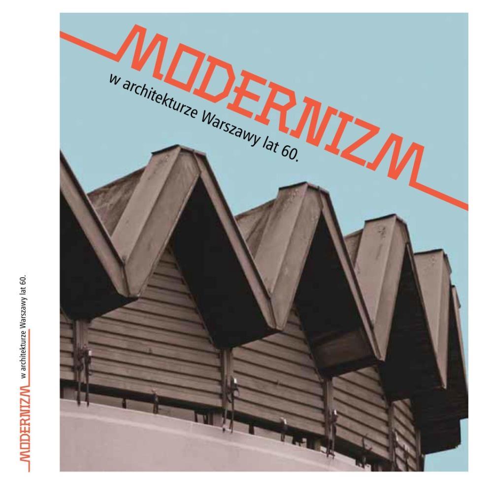 Seminarium, wystawa, publikacja Modernizm w