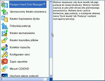 21 Hard Disk Manager (pozwala na uruchamianie kreatorów i okien dialogowych, aby określić ustawienia programu, wizualizować środowisko operacyjne i konfigurować dysk twardy); Kreator przywracania