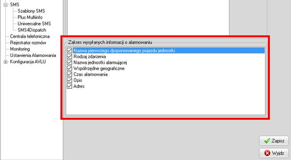 Aby skonfigurować pożądany kształt alarmu należy w sekcji Zakres wysyłanych informacji o alarmowaniu wybrać odpowiednie