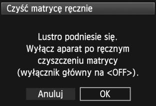 Wybierz pozycję [Czyść matrycę ręcznie], a następnie naciśnij przycisk <0>. Wybierz pozycję [OK]. Wybierz pozycję [OK], a następnie naciśnij przycisk <0>.